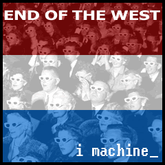 End Of The West - I Machine